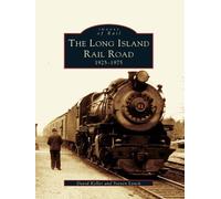 David Keller Steven Lynch Long Island Railroad (Tascabile) Images of Rail