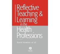 David Kember Reflective Teaching and Learning in the Health Professi (Tascabile)
