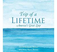 David Kennedy Barnes Anna Marie Barnes Trip of a Lifetime (Tascabile)