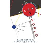 David Kennedy Martti Koskenniemi Of Law and the World (Copertina rigida)