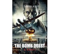 David Kent The Bomb Quest (Tascabile)