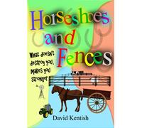 David Kentish Horseshoes and Fences (Tascabile)