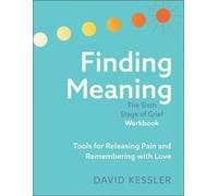 David Kessler Finding Meaning (Tascabile)