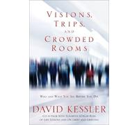 Visions, Trips And Crowded Rooms: Who and What You See Before You Die