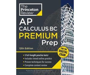 David Khan Princeton Review AP Calculus BC Premium Prep, 12th Editio (Tascabile)