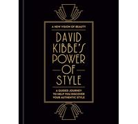 David Kibbe's Power of Style: A Guided Journey to Help You Discover Your