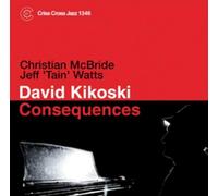 David Kikoski Trio Consequences (CD) Album