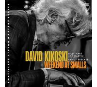 David Kikoski Trio Weekend at Smalls (CD) Album