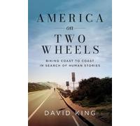 David King America on Two Wheels (Tascabile)