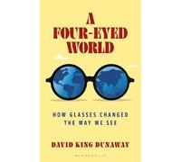 David King Dunaway A Four-Eyed World (Copertina rigida) (PRESALE 30/04/2026)