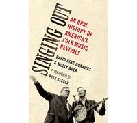 David King Dunaway Molly Beer Singing Out (Tascabile) Oxford Oral History Series