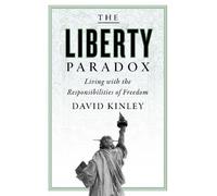 David Kinley The Liberty Paradox (Copertina rigida)