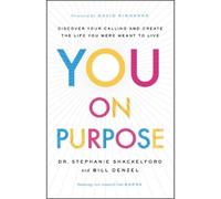 David Kinnaman You on Purpose - Discover Your Calling and C (Copertina rigida)