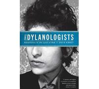 David Kinney The Dylanologists (Tascabile)