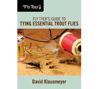 David Klausmeyer Fly Tyer's Guide to Tying Essential Trout Flies (Tascabile)