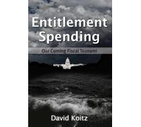 David Koitz Entitlement Spending (Copertina rigida)