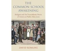 David Komline The Common School Awakening (Copertina rigida)