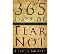 David Komolafe 365 Days of Fear Not (Tascabile)