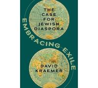 David Kraemer Embracing Exile (Copertina rigida)