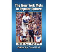 David Krell The New York Mets in Popular Culture (Tascabile)