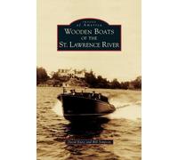 David Kunz Bill Simpso Wooden Boats of the St. Lawrence Rive (Copertina rigida)