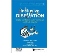 David Kuo Chuen Lee Linda Inclusive Disruption: Digital Capitalism, (Tascabile)