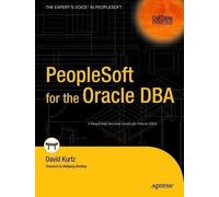 David Kurtz PeopleSoft for the Oracle DBA (Tascabile)