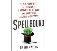 David Kwong Spellbound (Copertina rigida)