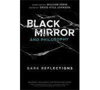 David Kyle Johnson Black Mirror and Philosophy (Tascabile)