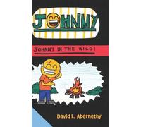 David L Abernethy Johnny in the Wild (Copertina rigida)