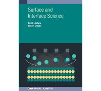 David L Allara Prof Robert L Opila Surface and Interface Science (Tascabile)