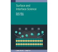 David L Allara Prof Robert L Opila Surface and Interface Science (Tascabile)