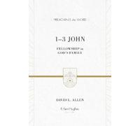 David L. Allen 1-3 John (Copertina rigida) Preaching the Word