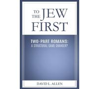 David L Allen To the Jew First (Tascabile)