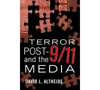 David L. Altheide Terror Post 9/11 and the Media (Tascabile)