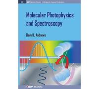 David L Andrews Molecular Photophysics and Spectroscopy (Tascabile)