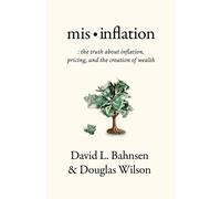 David L Bahnsen Douglas Wilson Mis-Inflation (Tascabile)