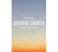 David L. Bahnsen The Case for Dividend Growth (Copertina rigida)