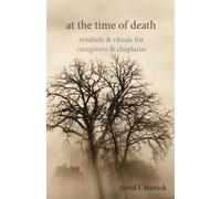 David L Bieniek At the Time of Death (Tascabile)