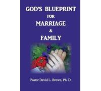 David L Brown Blueprint for Marriage & Family (Tascabile) 1