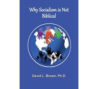 David L Brown Why Socialism Is Not Biblical (Tascabile)