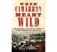 David L. Caffey When Cimarron Meant Wild (Tascabile)
