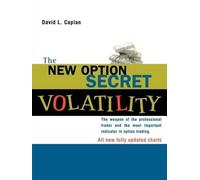 The New Option Secret: Volatility