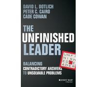 David L. Dotlich Cade Cowan Peter C. Cai The Unfinished Lead (Copertina rigida)