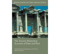 David L Eastman The Ancient Martyrdom Accounts of Peter and Paul (Tascabile)
