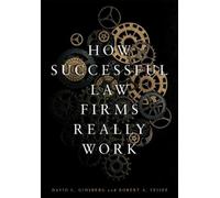 David L. Ginsberg Robert A. Feis How Successful Law Firms Really Wo (Tascabile)