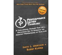 David L Hancock Bobby Kipper Performance Driven Thinking (Tascabile)