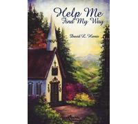 David L Harris Help Me Find My Way (Tascabile)