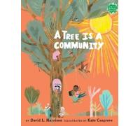 David L. Harrison A Tree Is a Community (Copertina rigida)