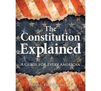 David L. Hudson Jr JD The Constitution Explained (Copertina rigida)